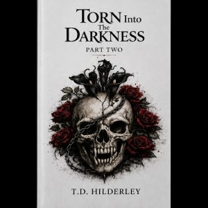 Torn into the Darkness part two