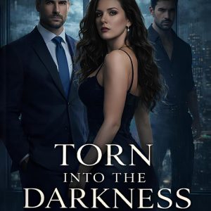 Torn Into the Darkness-Part Two