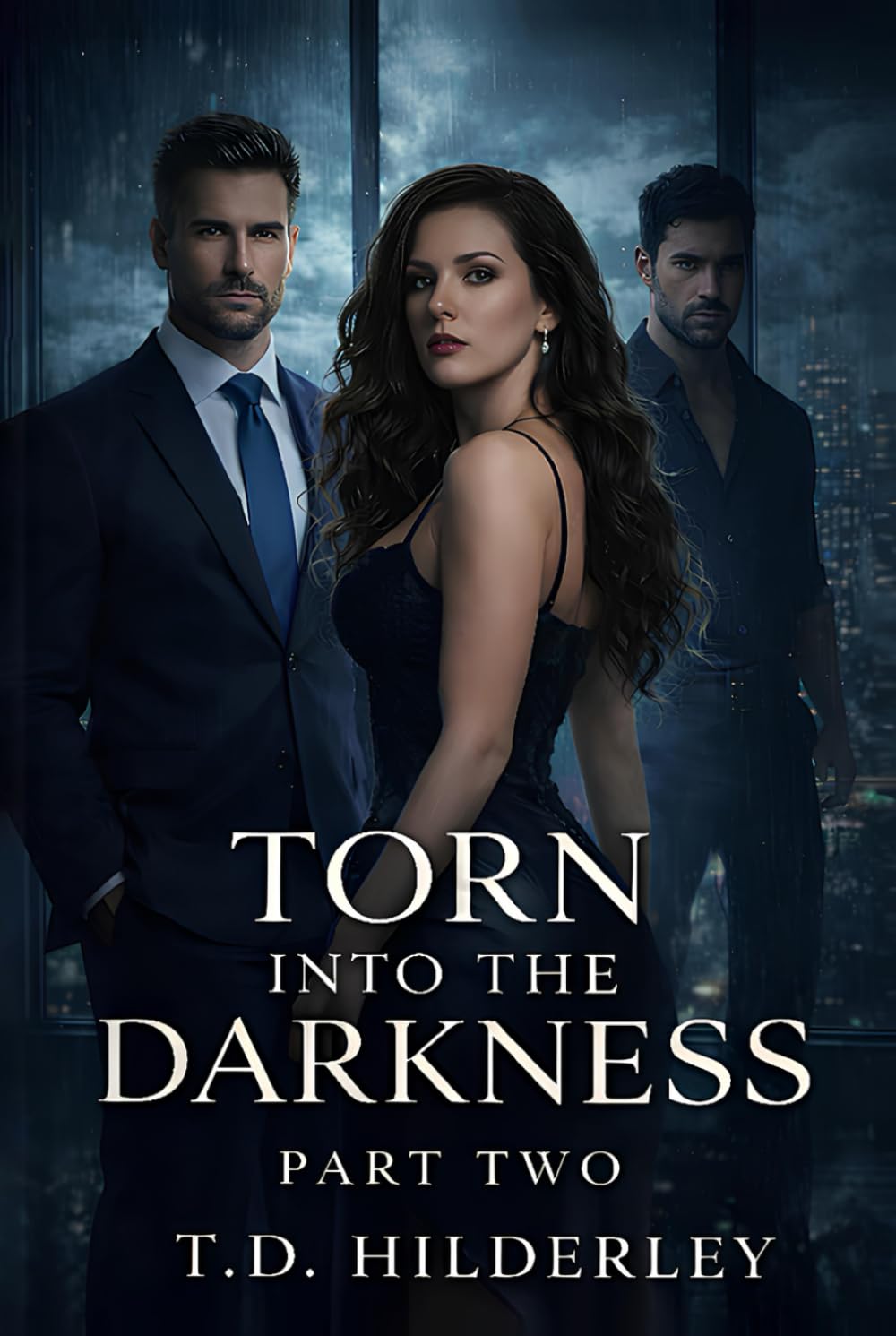 Torn Into the Darkness-Part Two Torn Into the Darkness-Part Two