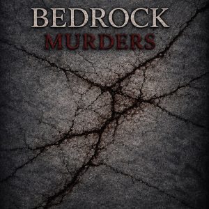 Home Bedrock Murders by T.D. Hilderley