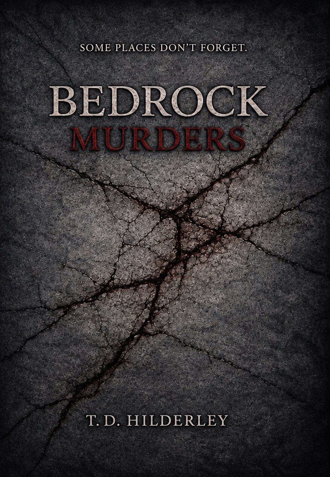 Bedrock Murders - Cover 2026 Bedrock Murders by T.D. Hilderley