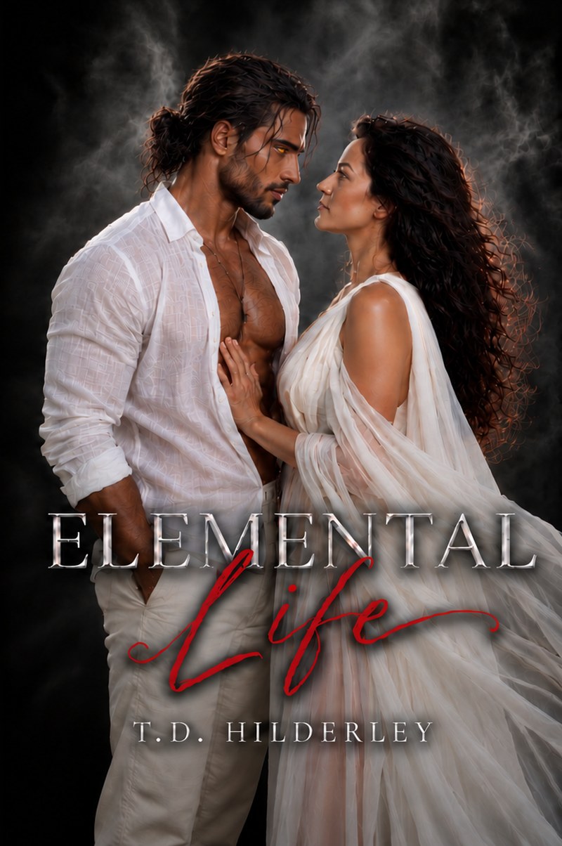Elemental Life by T.D. Hilderley