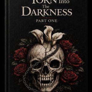 Torn Into the Darkness Part One by T.D. Hilderley